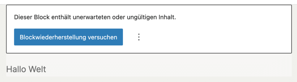 Fehlermeldung: Dieser Block enthält unerwarteten oder ungültigen Inhalt